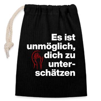 IT'S IMPOSSIBLE TO UNDERESTIMATE YOURSELF. SARCASM - Closable cotton gift bag (14x20cm) - black - Front