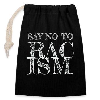 Say No to Racism - Verschließbarer Geschenkbeutel aus Baumwolle (14x20cm) - Schwarz - Vorne