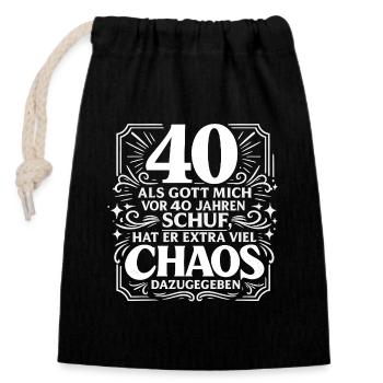 40. Geburtstag Chaos vom Schöpfer - Verschließbarer Geschenkbeutel aus Baumwolle (14x20cm) - Schwarz - Vorne