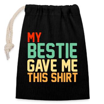 My Bestie Gave Me This Shirt Retro Typography - Closable cotton gift bag (14x20cm) - black - Front