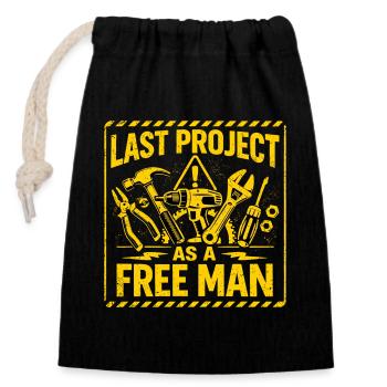 Last Project as a Free Man - JGA Warnschild - Closable cotton gift bag (14x20cm) - black - Front