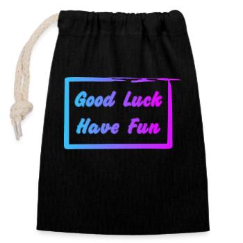 Good Luck - Have Fun - Verschließbarer Geschenkbeutel aus Baumwolle (14x20cm) - Schwarz - Vorne