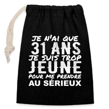 J'ai 31 ans | Humour Cadeau D'anniversaire 31 ans - Sac cadeau en coton avec cordon (14 x 20 cm) - noir - Devant