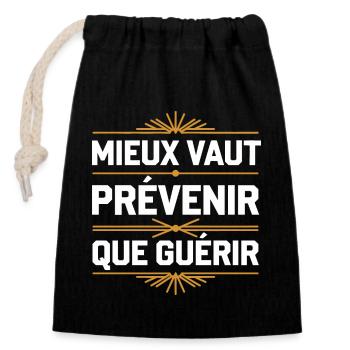 Mieux vaut prévenir que guérir - Sac cadeau en coton avec cordon (14 x 20 cm) - noir - Devant