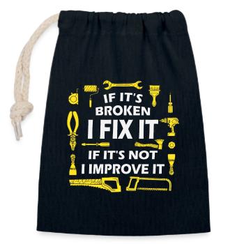 If It’s Broken, I Fix It - DIY Enthusiast Quote - Closable cotton gift bag (14x20cm) - navy - Front