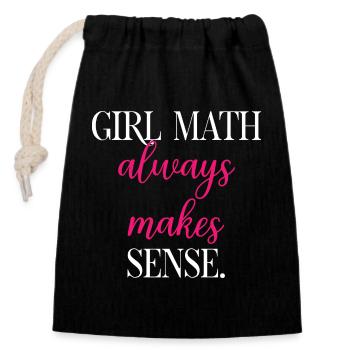 Girl Math Always Makes Perfect Sense Logic	 - Closable cotton gift bag (14x20cm) - black - Front