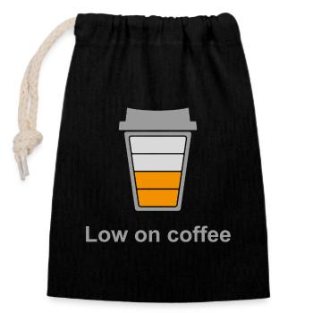 Low on Coffee - Closable cotton gift bag (14x20cm) - black - Front