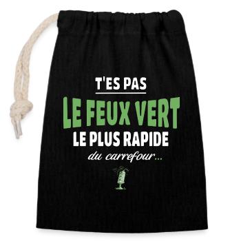 T’es pas le feu vert le plus rapide – Vanne - Sac cadeau en coton avec cordon (14 x 20 cm) - noir - Devant