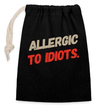 ALLERGIC TO IDIOTS, super cool T-Shirt Design. NEW - Verschließbarer Geschenkbeutel aus Baumwolle (14x20cm) - Schwarz - Vorne