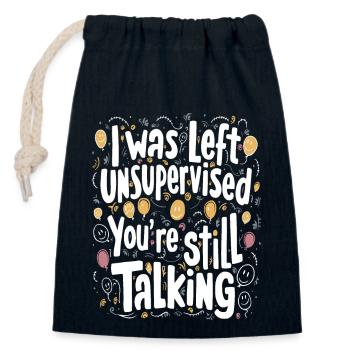 I Was Left Unsupervised - Closable cotton gift bag (14x20cm) - navy - Front