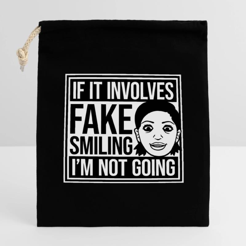 If It Involves Fake Smiling I'm Not Going Saying Closable cotton gift bag (14x20cm)