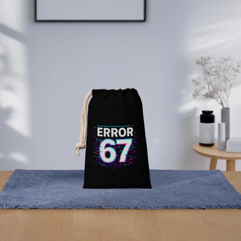 Error 67 Six Seven Glitch Cyber Meme Gift Idea Closable cotton gift bag (14x20cm)