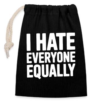 I Hate Everyone Equally - Closable cotton gift bag (14x20cm) - black - Front
