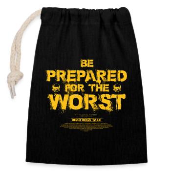Be Prepared for the Worst - Closable cotton gift bag (14x20cm) - black - Front