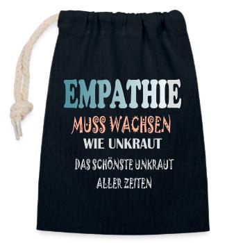 Empathie Muss Wachsen wie Unkraut - Verschließbarer Geschenkbeutel aus Baumwolle (14x20cm) - Navy - Vorne