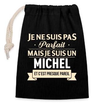 Je Ne Suis Pas Parfait Mais Je Suis Un Michel E... - Sac cadeau en coton avec cordon (14 x 20 cm) - noir - Devant