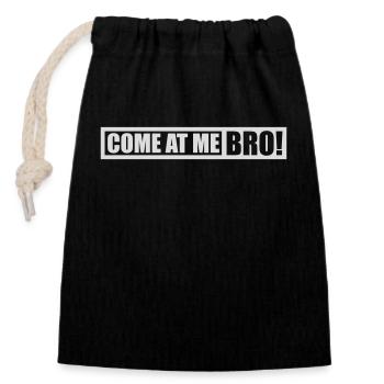 come at me bro - Closable cotton gift bag (14x20cm) - black - Front