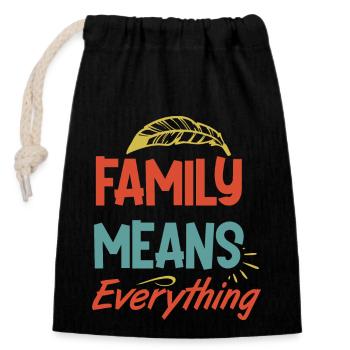 Family Means Everything - Closable cotton gift bag (14x20cm) - black - Front
