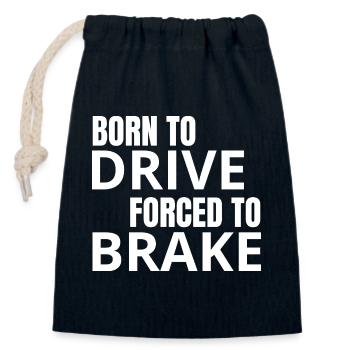 Born to Drive – Forced to Brake - Closable cotton gift bag (14x20cm) - navy - Front