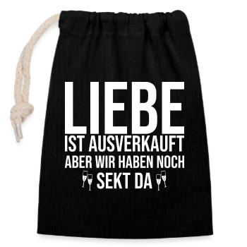 Liebe ist ausverkauft wir hätten noch Sekt da - Verschließbarer Geschenkbeutel aus Baumwolle (14x20cm) - Schwarz - Vorne