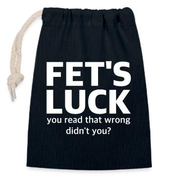 FET'S LUCK Typo Humor | Ambiguous, sarcasm - Closable cotton gift bag (14x20cm) - navy - Front