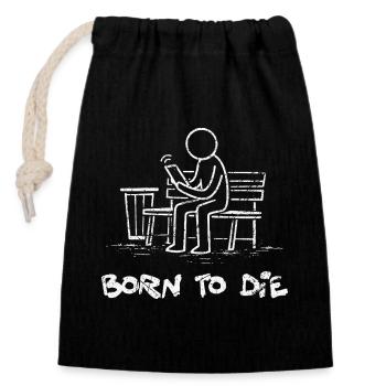 Born to Die – Smartphone-Zombie-Dark Humor - Verschließbarer Geschenkbeutel aus Baumwolle (14x20cm) - Schwarz - Vorne