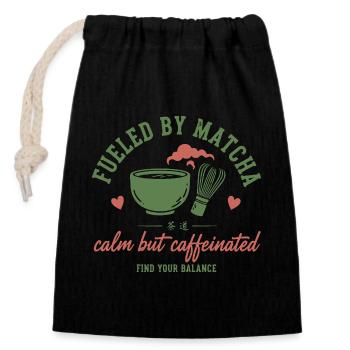 Fueled By Matcha Calm But Caffeinated Matcha Tea - Closable cotton gift bag (14x20cm) - black - Front