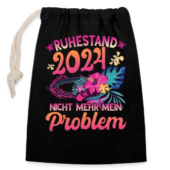 Ruhestand 2024 Nicht mehr mein Problem Pensioner - Verschließbarer Geschenkbeutel aus Baumwolle (14x20cm) - Schwarz - Vorne
