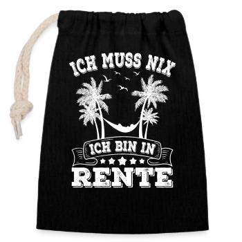 Ich Muss Nix Ich Bin In Rente Rentnerin Rentner - Verschließbarer Geschenkbeutel aus Baumwolle (14x20cm) - Schwarz - Vorne