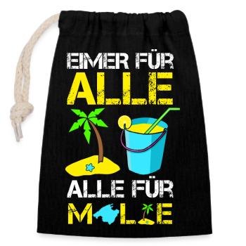 Lustiges EIMER FÜR ALLE, ALLE FÜR MALLORCA, Saufen - Verschließbarer Geschenkbeutel aus Baumwolle (14x20cm) - Schwarz - Vorne