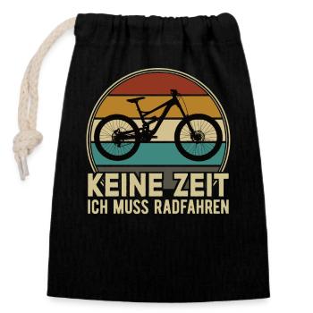 Keine Zeit Radfahren MTB Rennrad Fahrrad Rad - Verschließbarer Geschenkbeutel aus Baumwolle (14x20cm) - Schwarz - Vorne