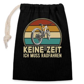 Keine Zeit Radfahren MTB Rennrad Fahrrad - Verschließbarer Geschenkbeutel aus Baumwolle (14x20cm) - Schwarz - Vorne