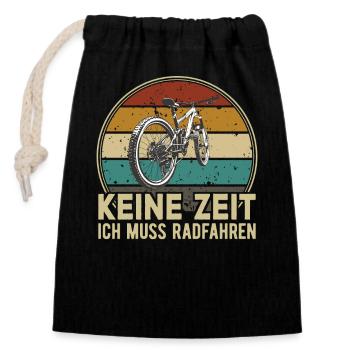 Keine Zeit Radfahren MTB Rennrad Fahrrad Rad - Verschließbarer Geschenkbeutel aus Baumwolle (14x20cm) - Schwarz - Vorne