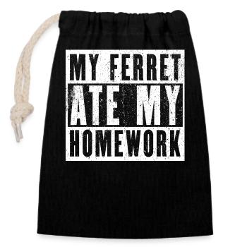 My Ferret Ate My Homework - Frettchen Geschenk - Verschließbarer Geschenkbeutel aus Baumwolle (14x20cm) - Schwarz - Vorne