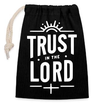 Trust in the Lord - Closable cotton gift bag (14x20cm) - black - Front