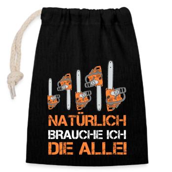 Motorsäge Spruch Kettensäge Förster Wald Holz Baum - Verschließbarer Geschenkbeutel aus Baumwolle (14x20cm) - Schwarz - Vorne