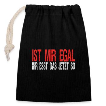 Ist mir egal - Verschließbarer Geschenkbeutel aus Baumwolle (14x20cm) - Schwarz - Vorne