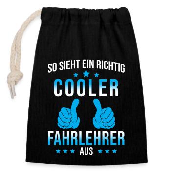Fahrlehrer Geschenk Fahrschule Spruch - Verschließbarer Geschenkbeutel aus Baumwolle (14x20cm) - Schwarz - Vorne