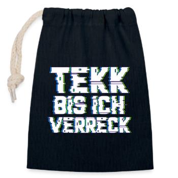 Tekk bis ich verreck Hardtekk Musik Techno - Verschließbarer Geschenkbeutel aus Baumwolle (14x20cm) - Navy - Vorne