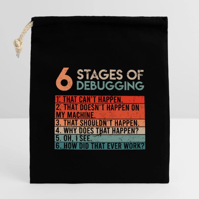 6 Stages of Debugging Computer Scientist Coder Software Closable cotton gift bag (14x20cm)