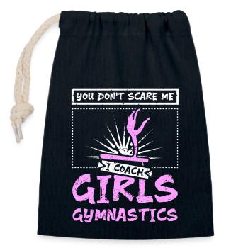 You don't scare me I coach girls gymnastics - Closable cotton gift bag (14x20cm) - navy - Front
