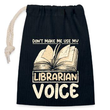 Don't make me use my librarian vice - Closable cotton gift bag (14x20cm) - navy - Front