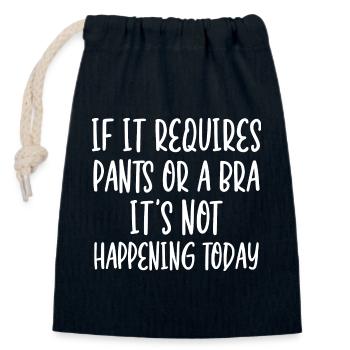 Si cela nécessite un pantalon ou un soutien-gorge, cela ne se produit pas - Sac cadeau en coton avec cordon (14 x 20 cm) - bleu marine - Devant