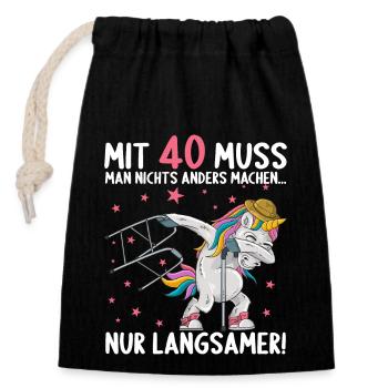 Mit 40 nichts anders nur langsamer 40 Geburtstag - Verschließbarer Geschenkbeutel aus Baumwolle (14x20cm) - Schwarz - Vorne