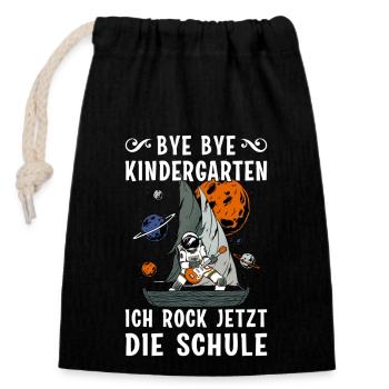 Bye Bye Kindergarten Ich Rock Jetzt Die Schule - Verschließbarer Geschenkbeutel aus Baumwolle (14x20cm) - Schwarz - Vorne