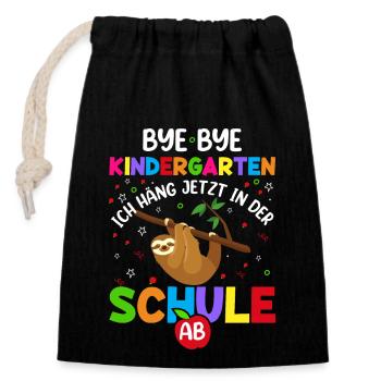 Bye Bye Kindergarten Ich Häng Jetzt In Der Schule - Verschließbarer Geschenkbeutel aus Baumwolle (14x20cm) - Schwarz - Vorne