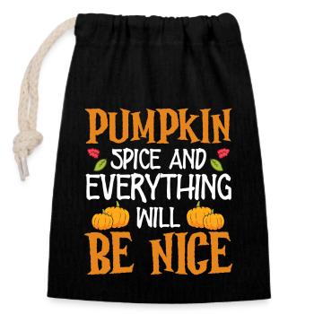 Pumpkin Spice And Everything Will Be Fine Halloween Costume - Closable cotton gift bag (14x20cm) - black - Front