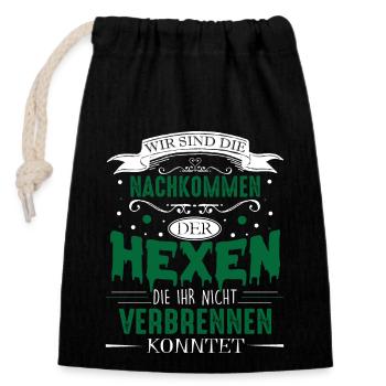 We are the descendants of the witches you do not - Closable cotton gift bag (14x20cm) - black - Front