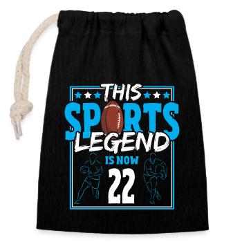 This sports legend is now 22, rugby game 22. - Closable cotton gift bag (14x20cm) - black - Front