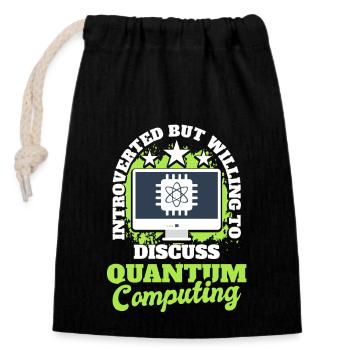 Quantum Computer Quantum Mechanics - Closable cotton gift bag (14x20cm) - black - Front